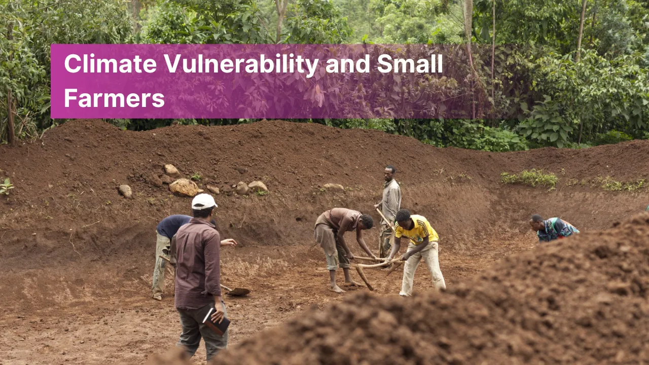 Climate Vulnerability and Small Farmers
